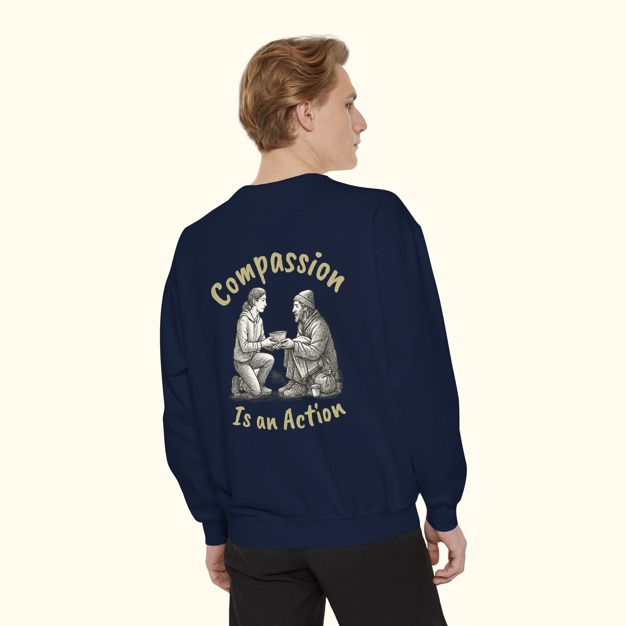 Compassion Is An Action Graphic Sweatshirt — Message Sweatshirt