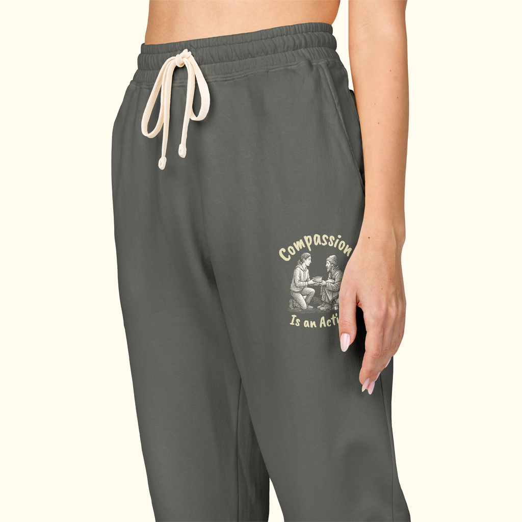 Compassion Is An Action Graphic Sweatpants — Message Sweatpants