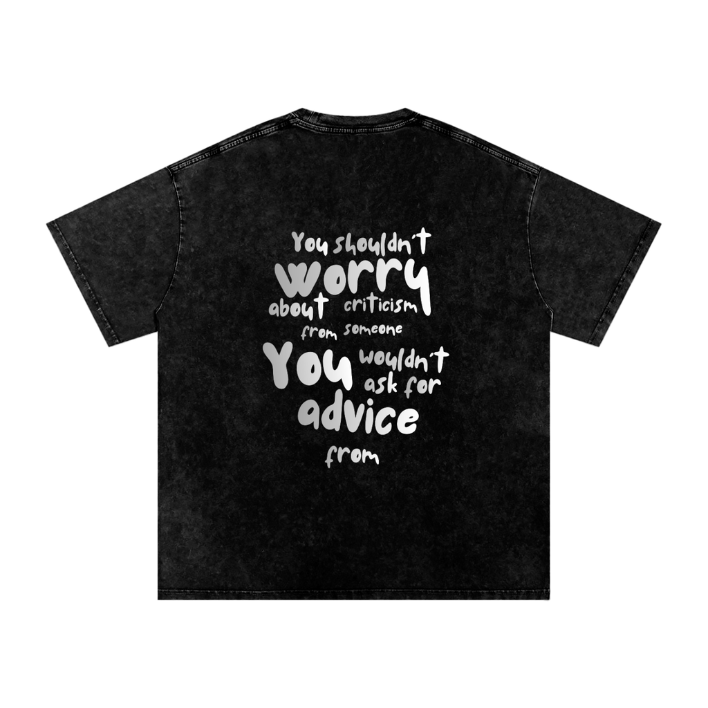 You Shouldn't Worry Oversized Snow Wash T-Shirt