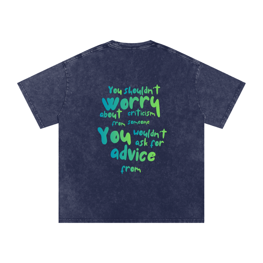 You Shouldn't Worry Oversized Snow Wash T-Shirt